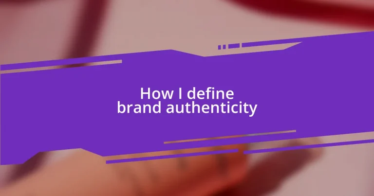 How I define brand authenticity
