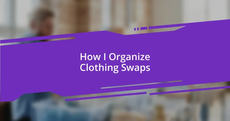 How I Organize Clothing Swaps