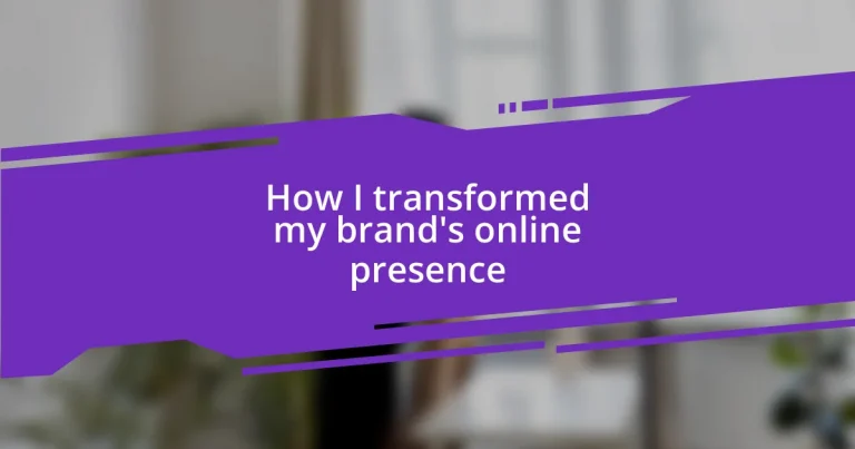How I transformed my brand’s online presence