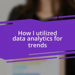 How I utilized data analytics for trends