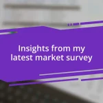 Insights from my latest market survey