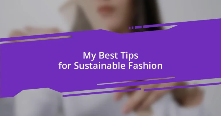 My Best Tips for Sustainable Fashion
