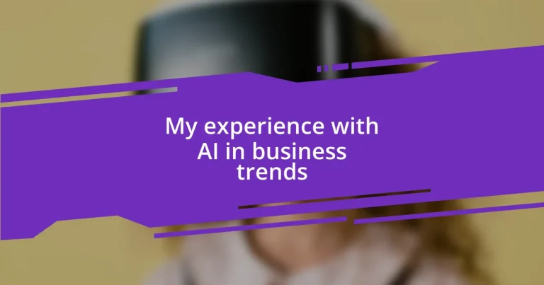 My experience with AI in business trends
