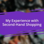 My Experience with Second-Hand Shopping