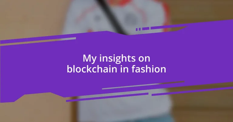 My insights on blockchain in fashion