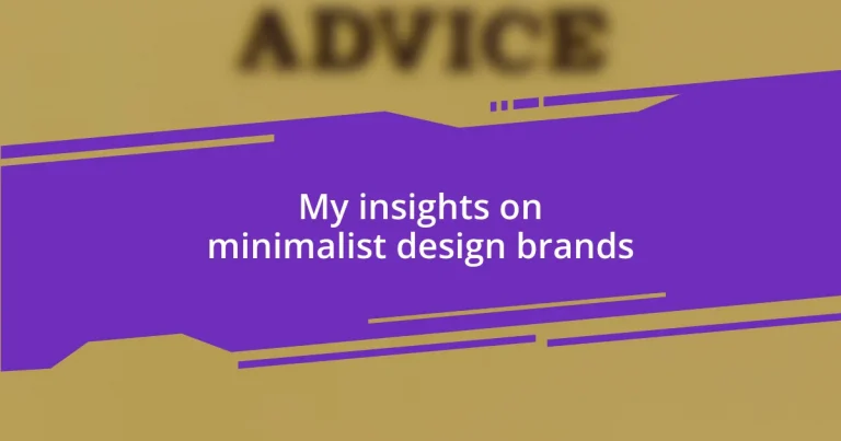 My insights on minimalist design brands