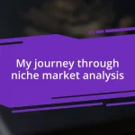 My journey through niche market analysis
