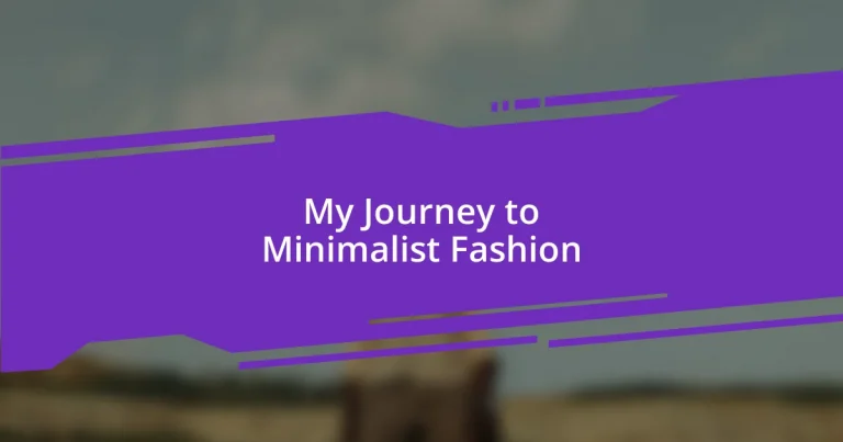 My Journey to Minimalist Fashion