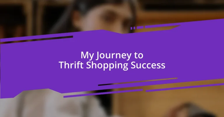 My Journey to Thrift Shopping Success