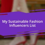 My Sustainable Fashion Influencers List