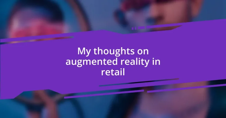 My thoughts on augmented reality in retail