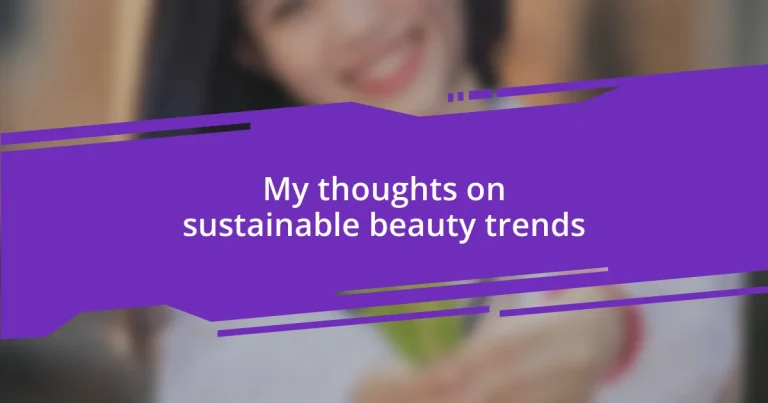 My thoughts on sustainable beauty trends