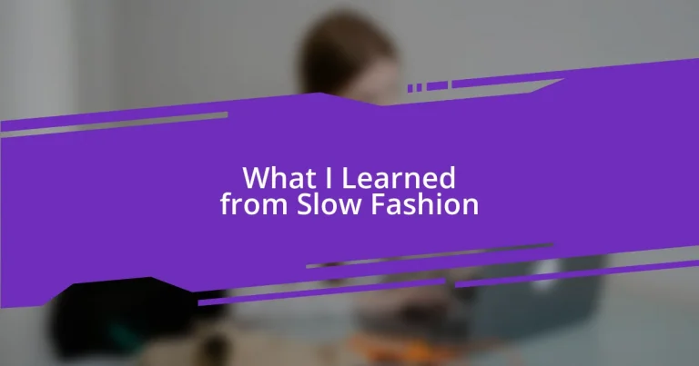 What I Learned from Slow Fashion
