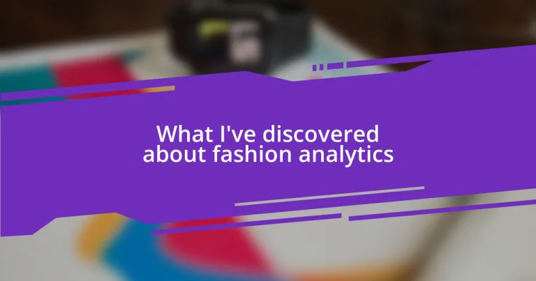 What I’ve discovered about fashion analytics