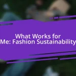What Works for Me: Fashion Sustainability