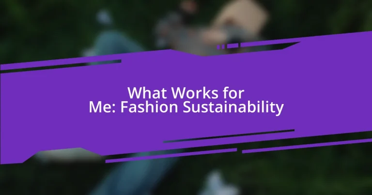 What Works for Me: Fashion Sustainability