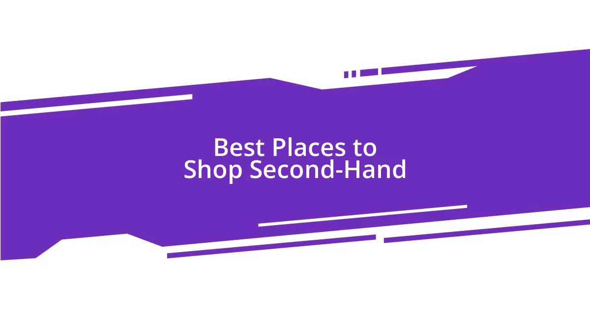 Best Places to Shop Second-Hand
