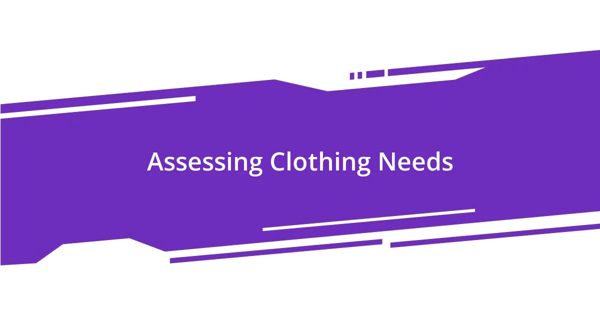 Assessing Clothing Needs